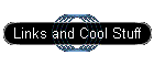 Links and Cool Stuff